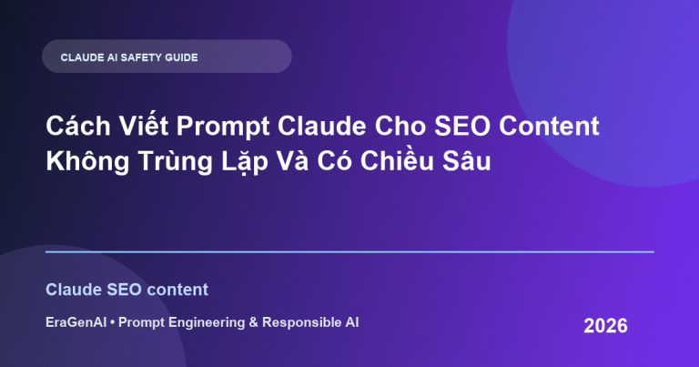 Cách Viết Prompt Claude Cho SEO Content Không Trùng Lặp Và Có Chiều Sâu